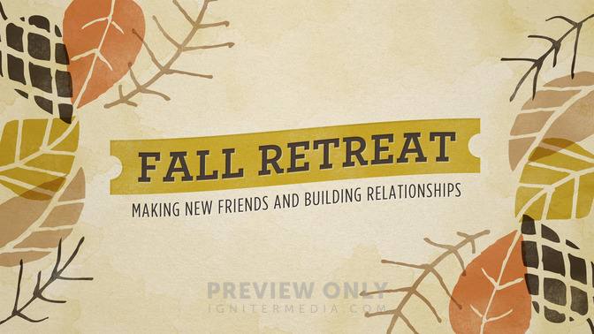 Fall_Retreat_16x9-TITLE-1#preset=tg_title1.jpg