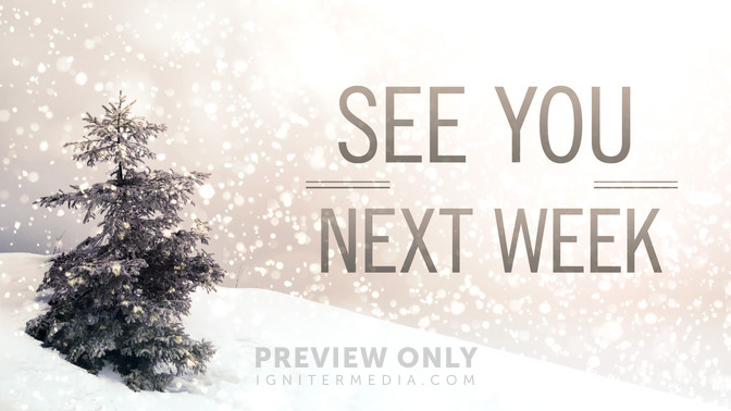 Snowy_Tree_-_See_You_Next_Week_16x9-TITLE-2#preset=tg_title2.jpg