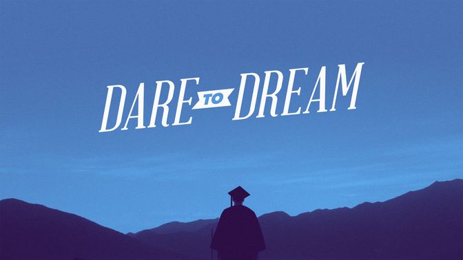 Dare_To_Dream-WIDE-TITLE-2#preset=tg_title2.jpg