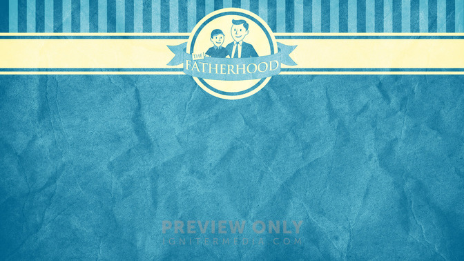 The_Fatherhood_Series_16x9-CONTENT-2#preset=tg_alt2.jpg
