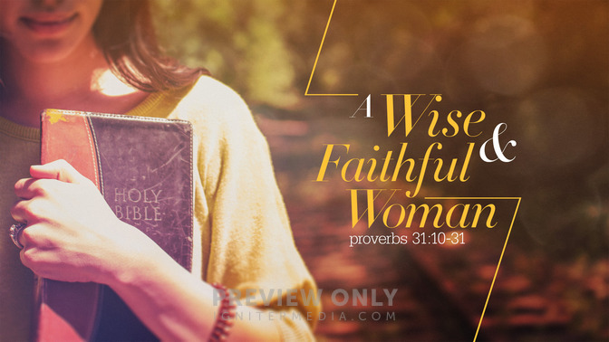 A_Wise__Faithful_Woman_16x9-TITLE-1#preset=tg_title1.jpg