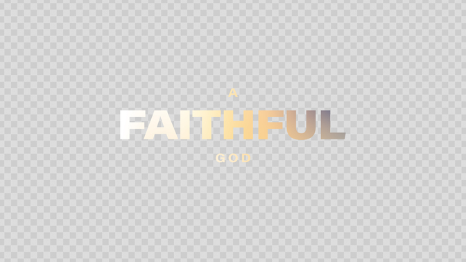 a faithful god