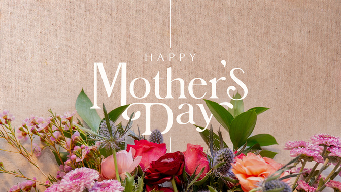 spring florals - happy mothers day
