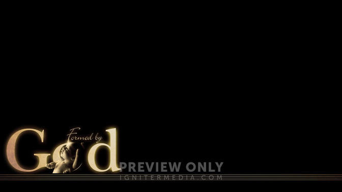 Formed_By_God_16x9-CONTENT-2#preset=tg_alt2.jpg