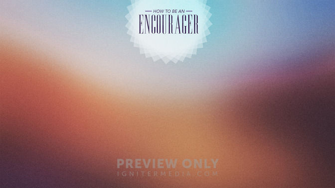 How_To_Be_An_Encourager_16x9-CONTENT-2#preset=tg_alt2.jpg