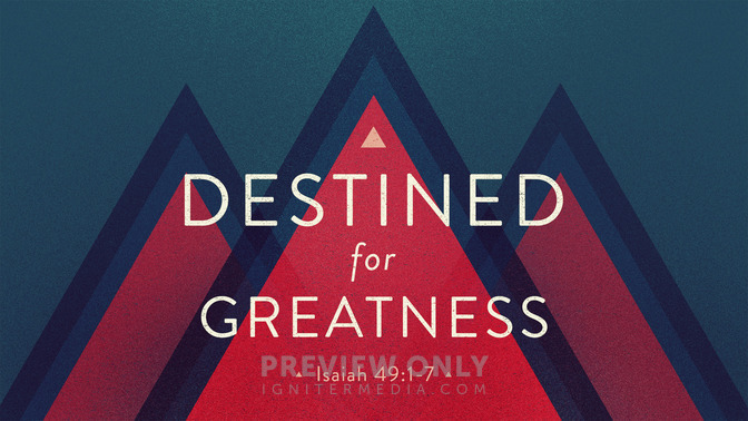 destined for greatness