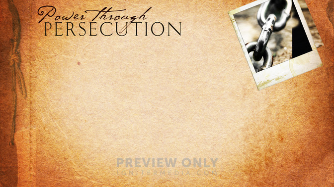 Power_Through_Persecution_16x9-CONTENT-2#preset=tg_alt2.jpg
