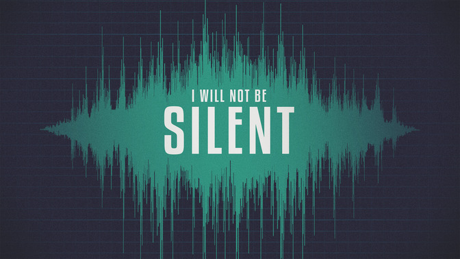 I_Will_Not_Be_Silent_16x9-TITLE-2#preset=tg_title2.jpg