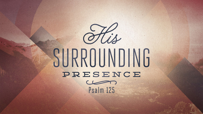 his surrounding presence