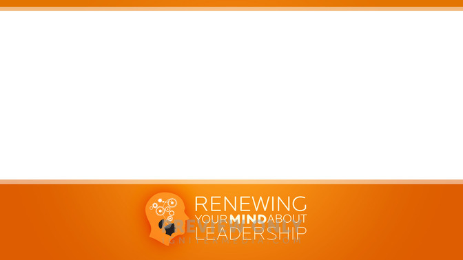 Renewing_Your_Mind_About_Leadership_16x9-CONTENT-2#preset=tg_alt2.jpg
