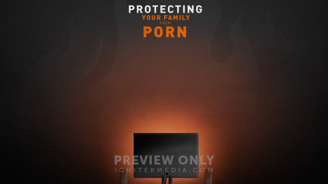 Protecting_Your_Family_From_Porn_16x9-CONTENT-2#preset=tg_alt2.jpg