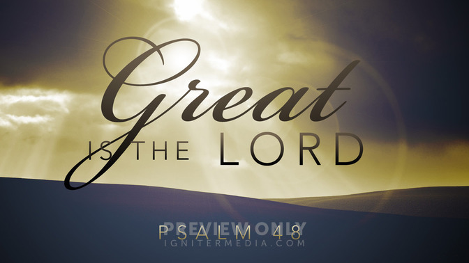 great is the lord