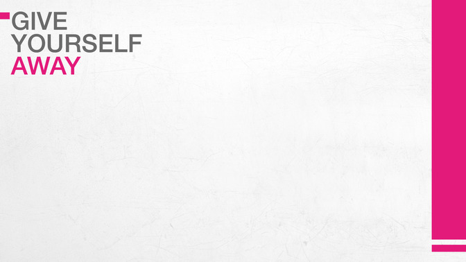 Give_Yourself_Away_16x9-CONTENT-2#preset=tg_alt2.jpg