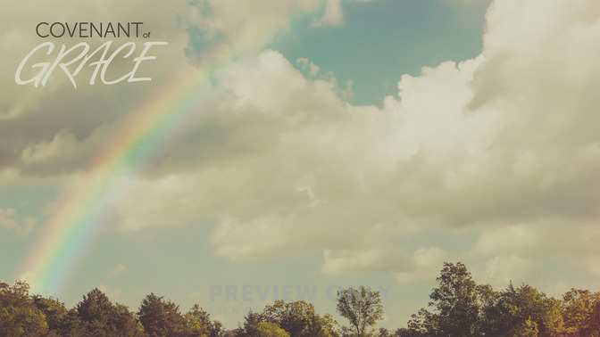 Covenant_of_Grace_16x9-CONTENT-2#preset=tg_alt2.jpg