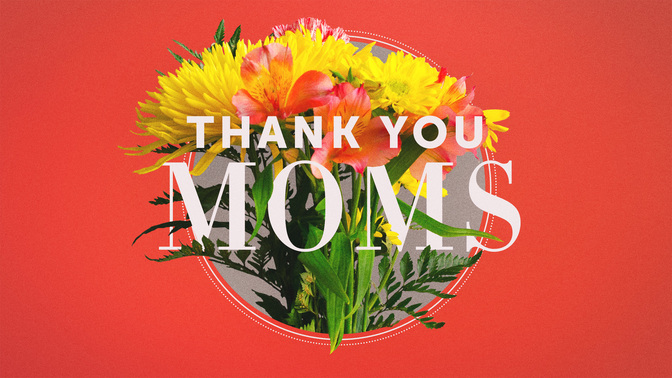 Thank_You_Moms_WIDE-TITLE-2#preset=tg_title2.jpg