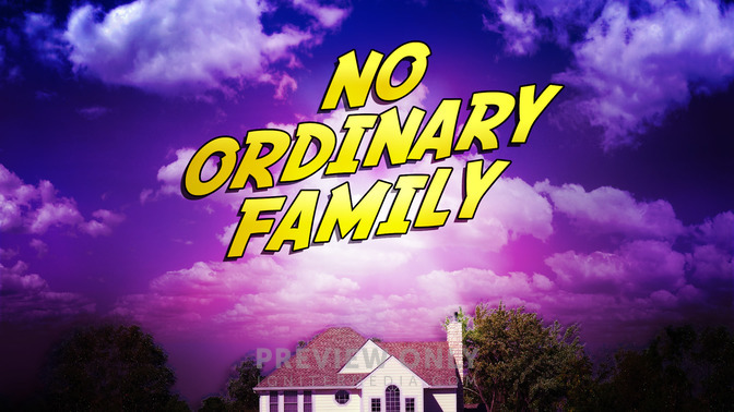 No_Ordinary_Family_16x9-TITLE-2#preset=tg_title2.jpg