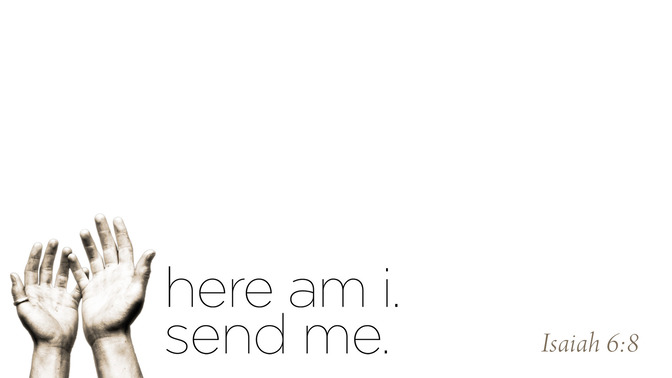 Here_Am_I_Send_Me_16x9-CONTENT-1#preset=tg_alt1.jpg
