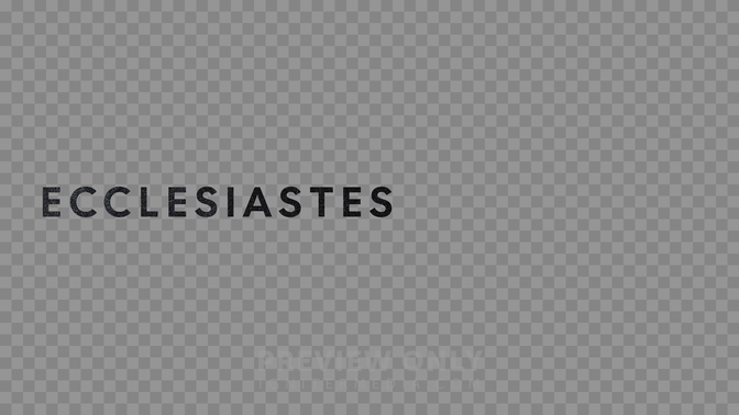 Ecclesiastes Preview#preset=preview_only.jpg