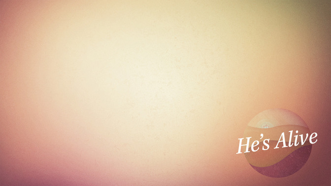 Easter_Sphere_-_Hes_Alive_16x9-CONTENT-2#preset=tg_alt2.jpg