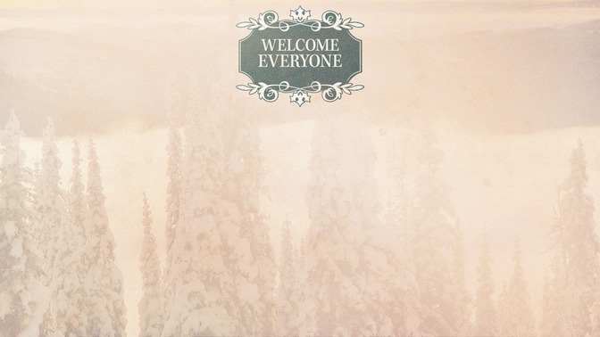 Scenic_Christmas_-_Welcome_Everyone_16x9-CONTENT-2#preset=tg_alt2.jpg