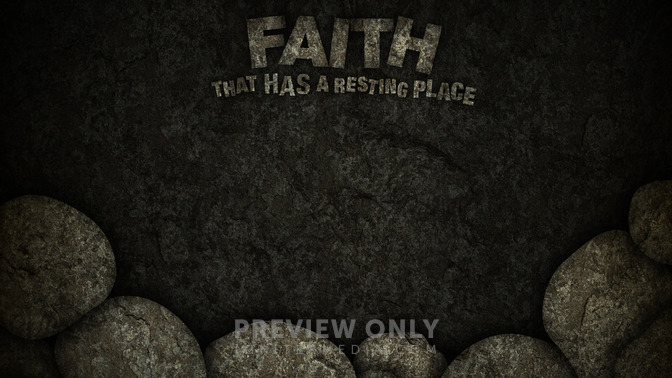 Faith_That_Has_A_Resting_Place_16x9-CONTENT-2#preset=tg_alt2.jpg