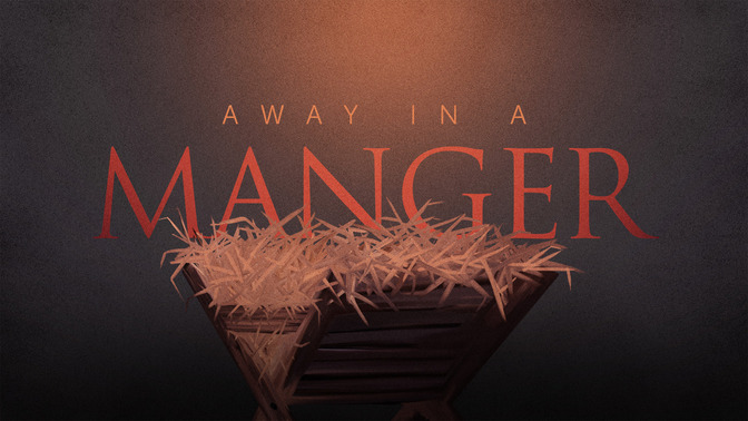 Away_In_A_Manger_16x9-TITLE-2#preset=tg_title2.jpg