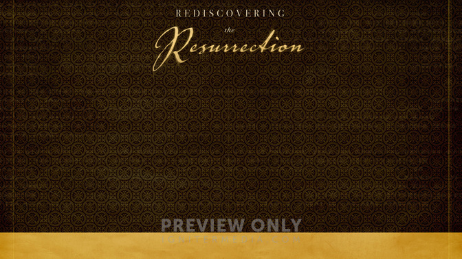 Rediscovering_The_Resurrection_16x9-CONTENT-2#preset=tg_alt2.jpg