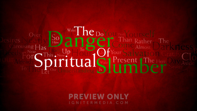 The_Danger_of_Spiritual_Slumber_16x9-TITLE-2#preset=tg_title2.jpg
