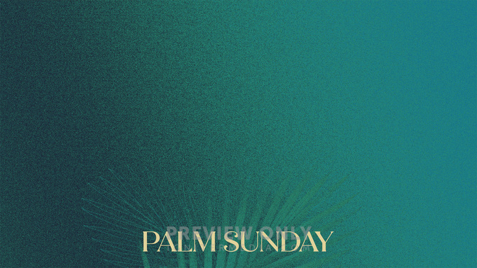 Gradient_2_Easter Gradient_Alt1_Palm_Sunday_WIDE#preset=tg_alt1.jpg