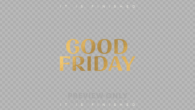 Good Friday_Transparent#preset=preview_only.jpg