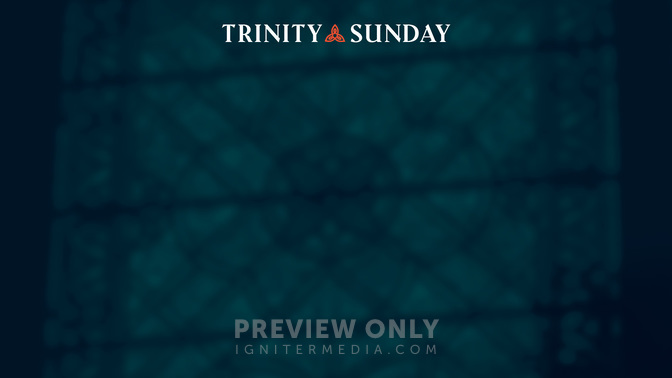 Trinity Sunday_Alt1_Title_WIDE#preset=tg_alt1.jpg