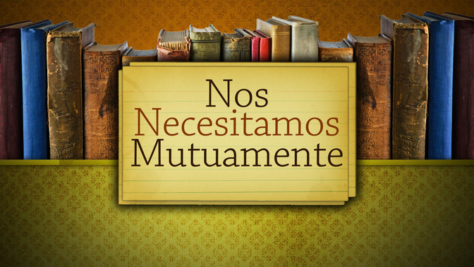 Nos_Necesitamos_Mutuamente_16x9-TITLE-2#preset=tg_title2.jpg