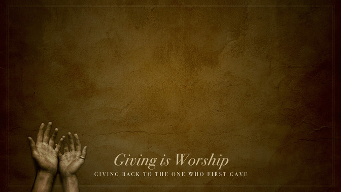 Giving_Is_Worship_16x9-CONTENT-1#preset=tg_alt1.jpg
