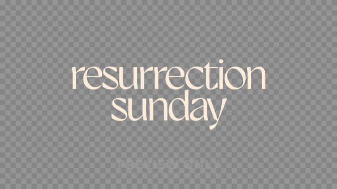 Resurrection Sunday Preview#preset=preview_only.jpg