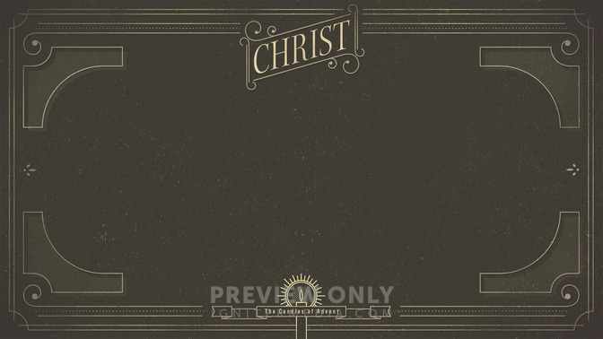 Ornate_Advent_-_Christ_16x9-CONTENT-1#preset=tg_alt1.jpg
