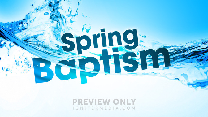 Spring_Baptism_16x9-TITLE-2#preset=tg_title2.jpg