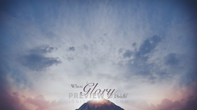 Where_Glory_Dwells_16x9-CONTENT-2#preset=tg_alt2.jpg