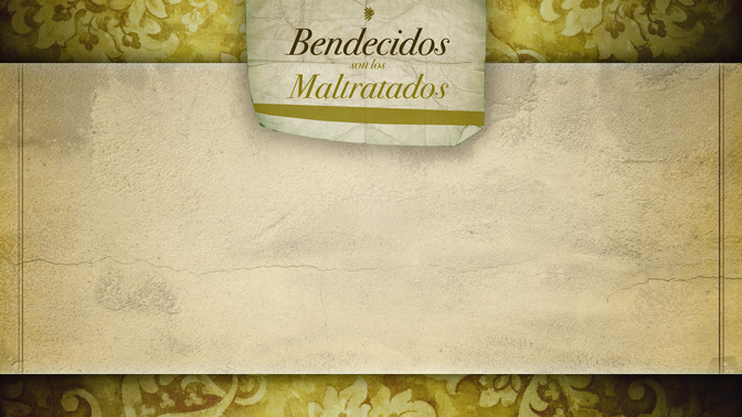 Bendecidos_Son_Los_Maltratados_16x9-CONTENT-2#preset=tg_alt2.jpg