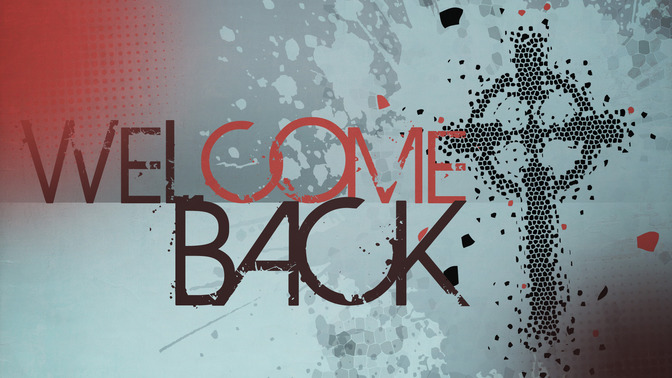 Welcome_Back_16x9-TITLE-2#preset=tg_title2.jpg