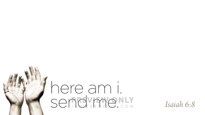 Here_Am_I_Send_Me_16x9-CONTENT-1#preset=tg_alt1.jpg