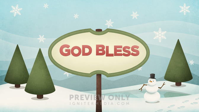 Snowy_Scene_-_God_Bless_16x9-TITLE-2#preset=tg_title2.jpg