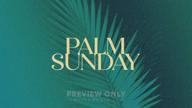 Gradient_2_Easter Gradient_TT2_Palm_Sunday_WIDE#preset=tg_title2.jpg