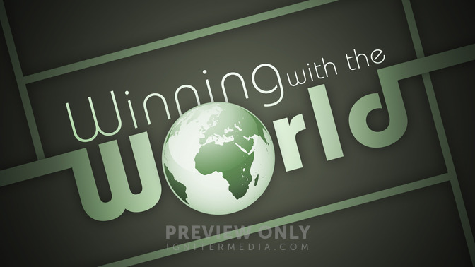Winning_With_The_World_16x9-TITLE-2#preset=tg_title2.jpg