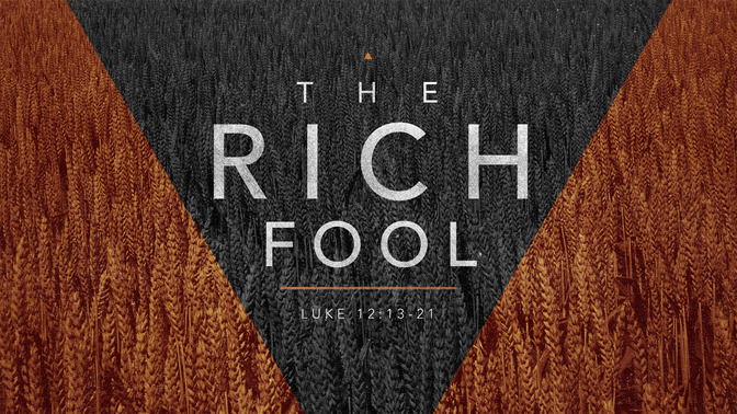 the rich fool