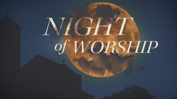Night_Of_Worship_WIDE-TITLE-2#preset=tg_title2.jpg