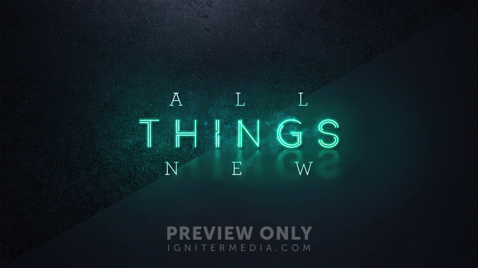 All_Things_New-WIDE#preset=tg_title1.jpg