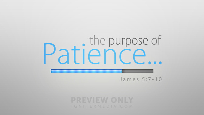 the purpose of patience