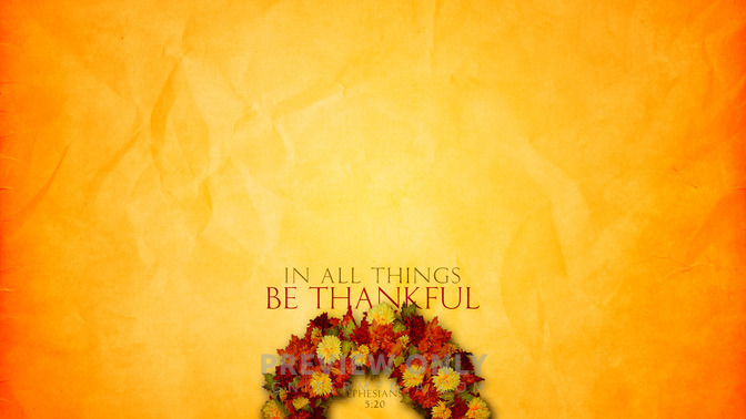 In_All_Things_Be_Thankful_16x9-CONTENT-1#preset=tg_alt1.jpg