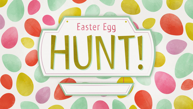 Easter_Egg_Hunt_16x9-TITLE-2#preset=tg_title2.jpg