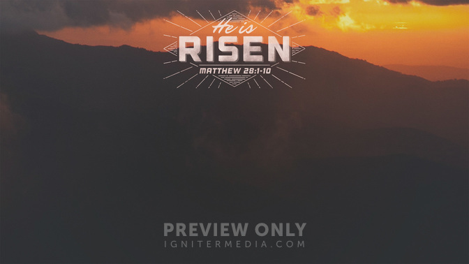 He_Is_Risen_WIDE-CONTENT-1#preset=tg_alt1.jpg